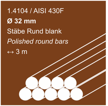 Edelstahlstäbe aus 1.4104 (430F), 32 mm Durchmesser, 3000 mm lang, auf sandfarbigem Hintergrund abgebildet